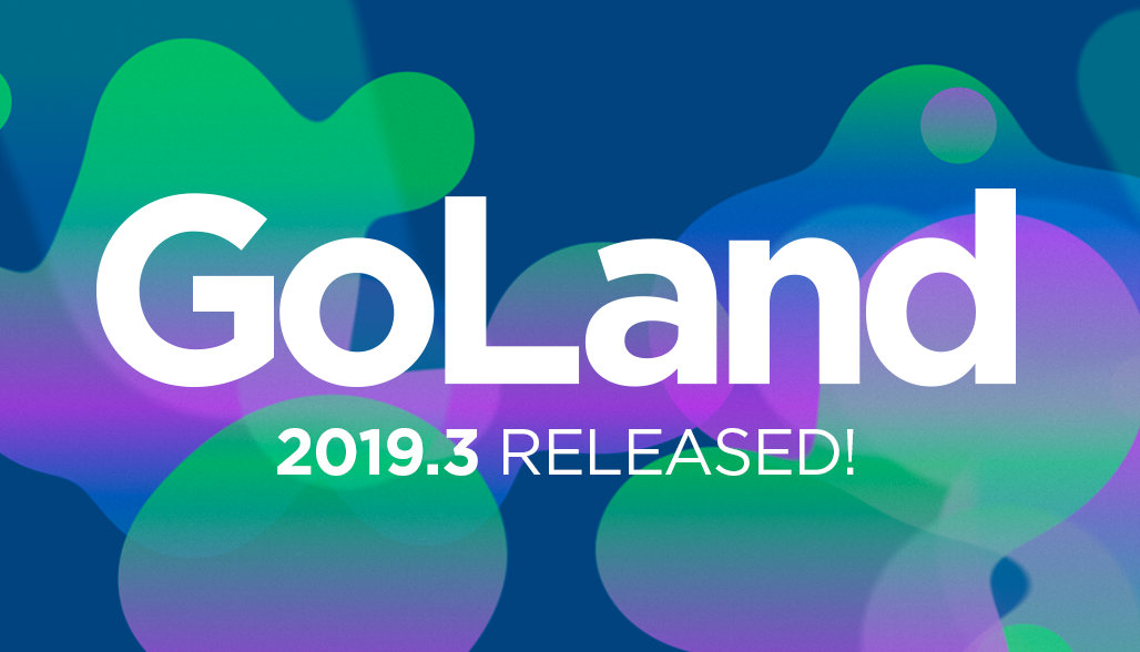 GoLand 2019.3.4 注册特别破解版免费下载